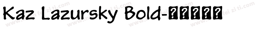 Kaz Lazursky Bold字体转换